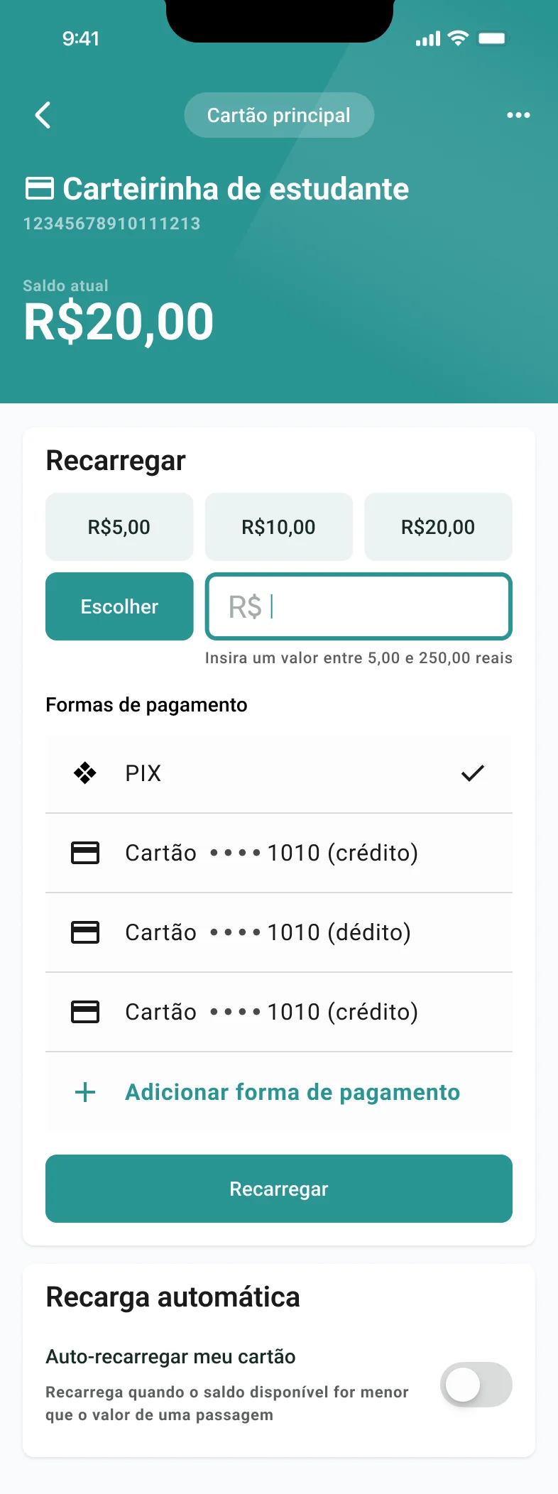 Nova recarga em uma tela: valores sugeridos, outro valor, formas de pagamento e recarga automática.