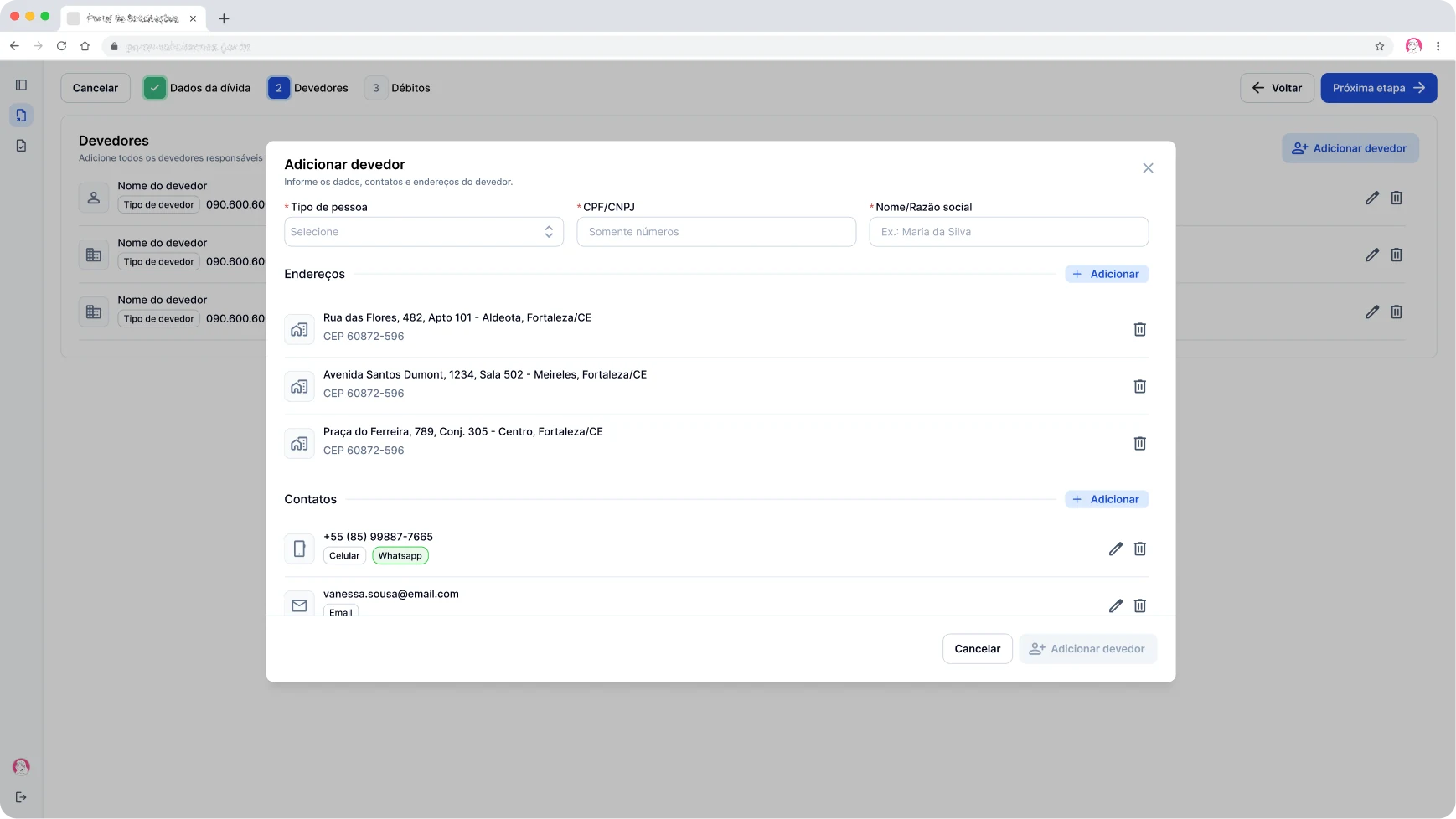 Novo cadastro, etapa 2: modal Adicionar devedor com seções de endereços e contatos, cada uma com vários itens.